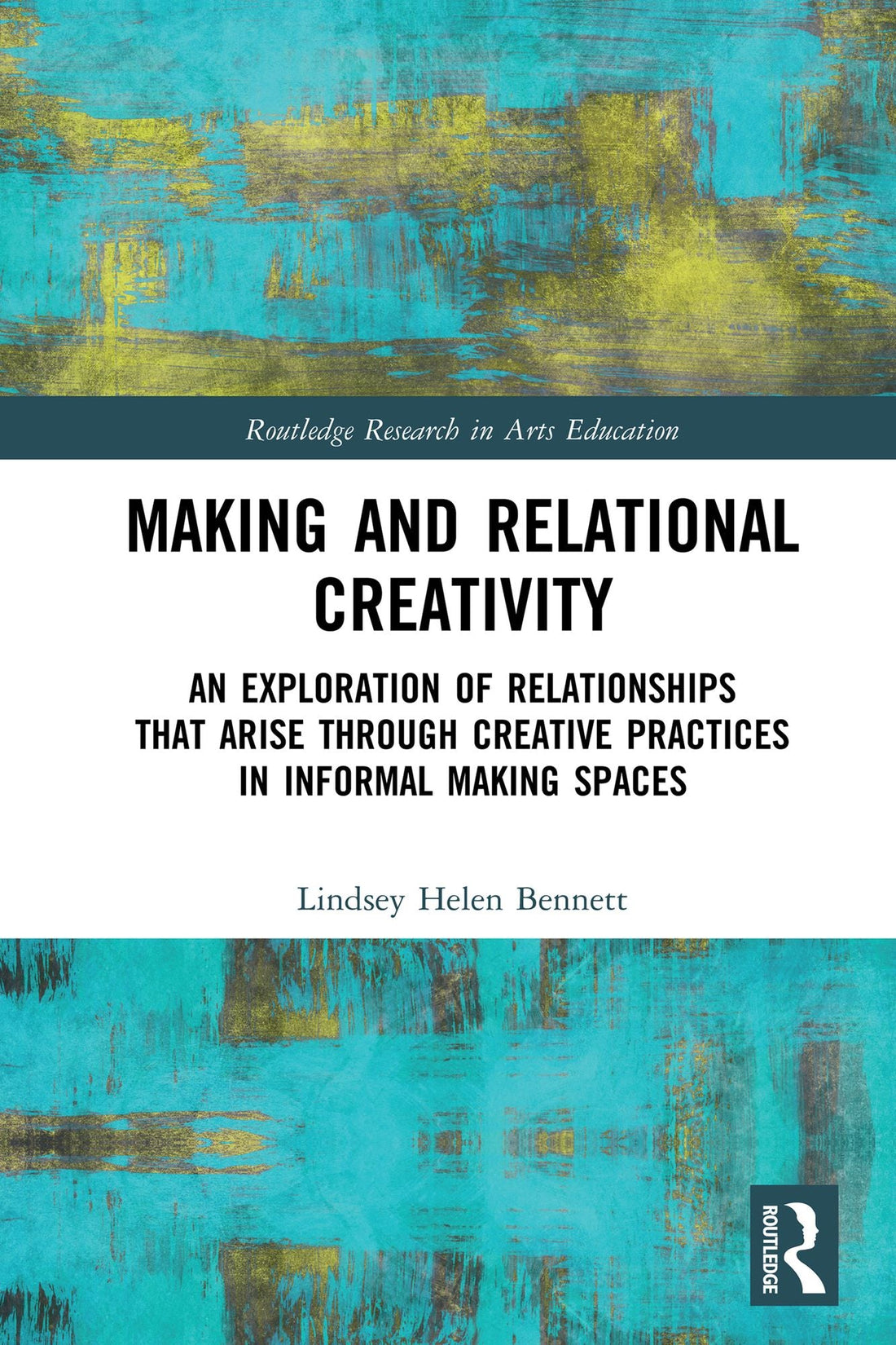 Making and Relational Creativity: An Exploration of Relationships that Arise through Creative Practices in Informal Making Spaces