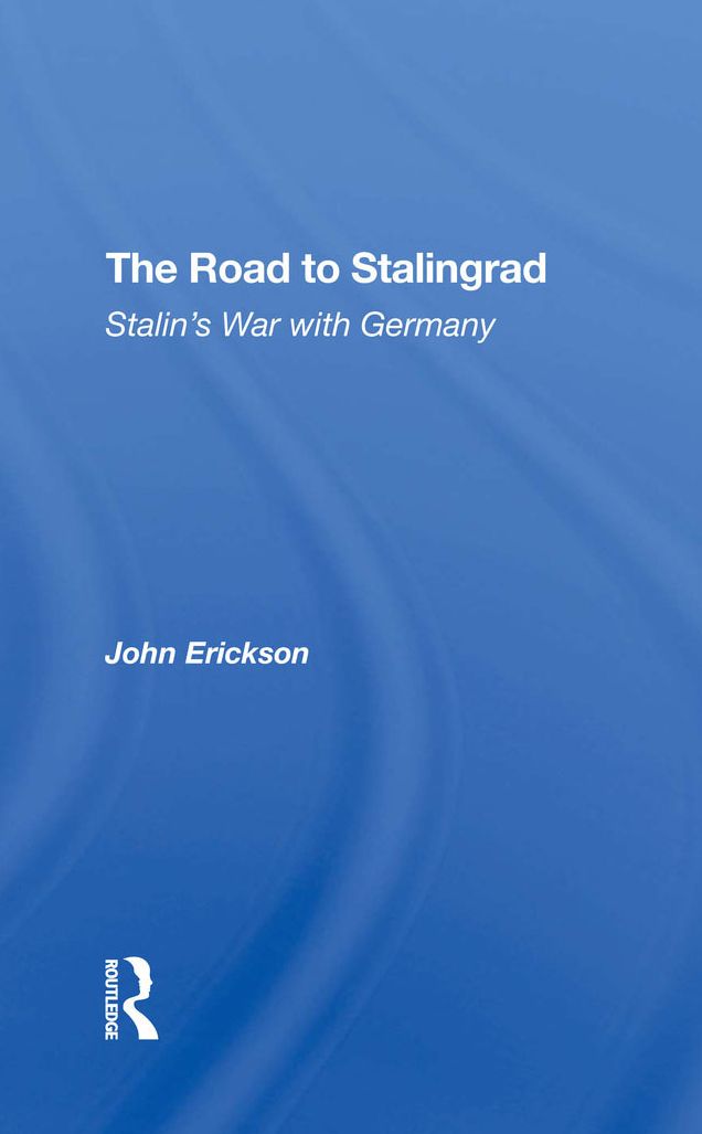 The Road To Stalingrad: Stalin's War With Germany