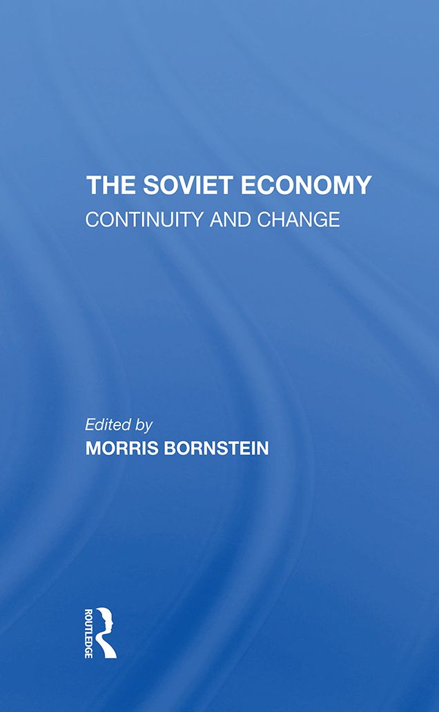 The Soviet Economy: Continuity And Change