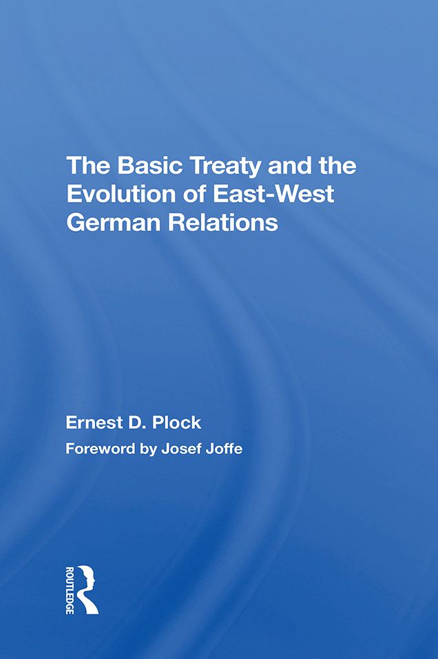 The Basic Treaty And The Evolution Of Eastwest German Relations