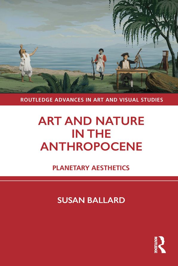 Art and Nature in the Anthropocene: Planetary Aesthetics