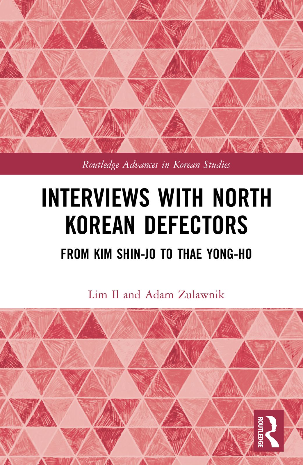 Interviews with North Korean Defectors: From Kim Shin-jo to Thae Yong-ho