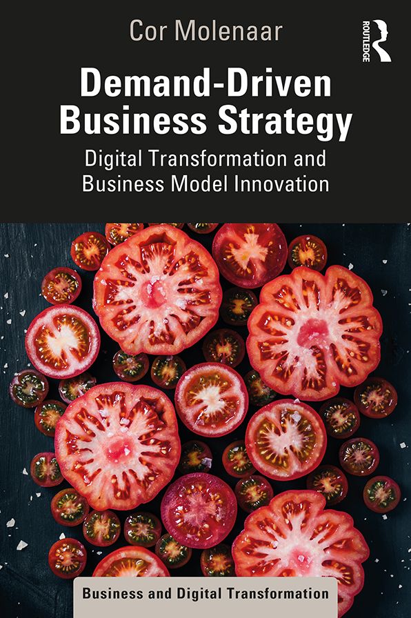 Demand-Driven Business Strategy: Dgtl Transformation and Business Model Innovation