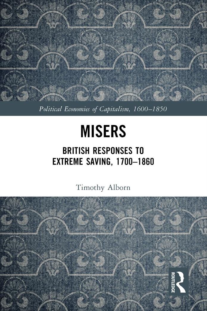 Misers: British Responses to Extreme Saving, 1700-1860
