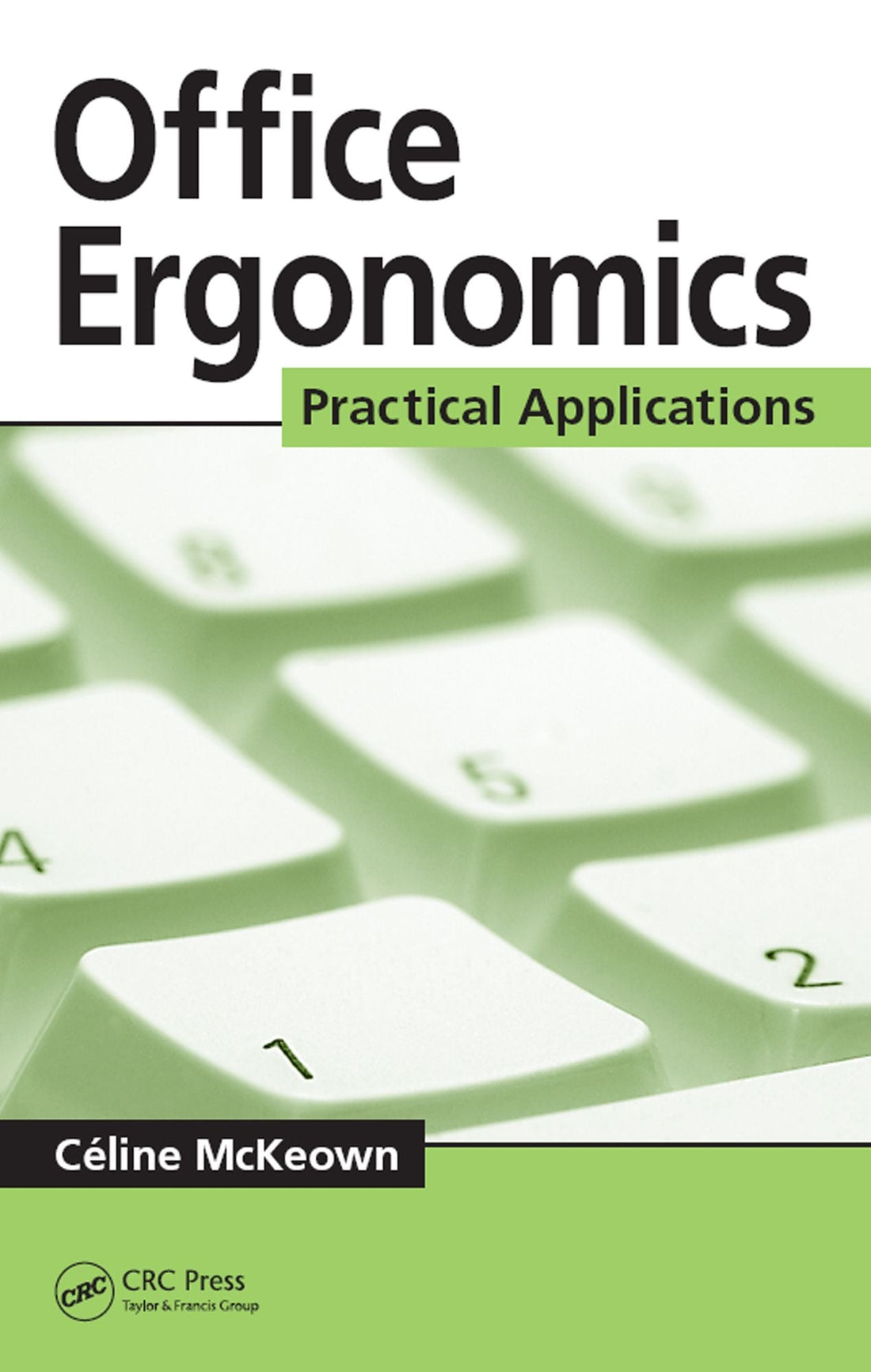 Office Ergonomics: Practical Applications