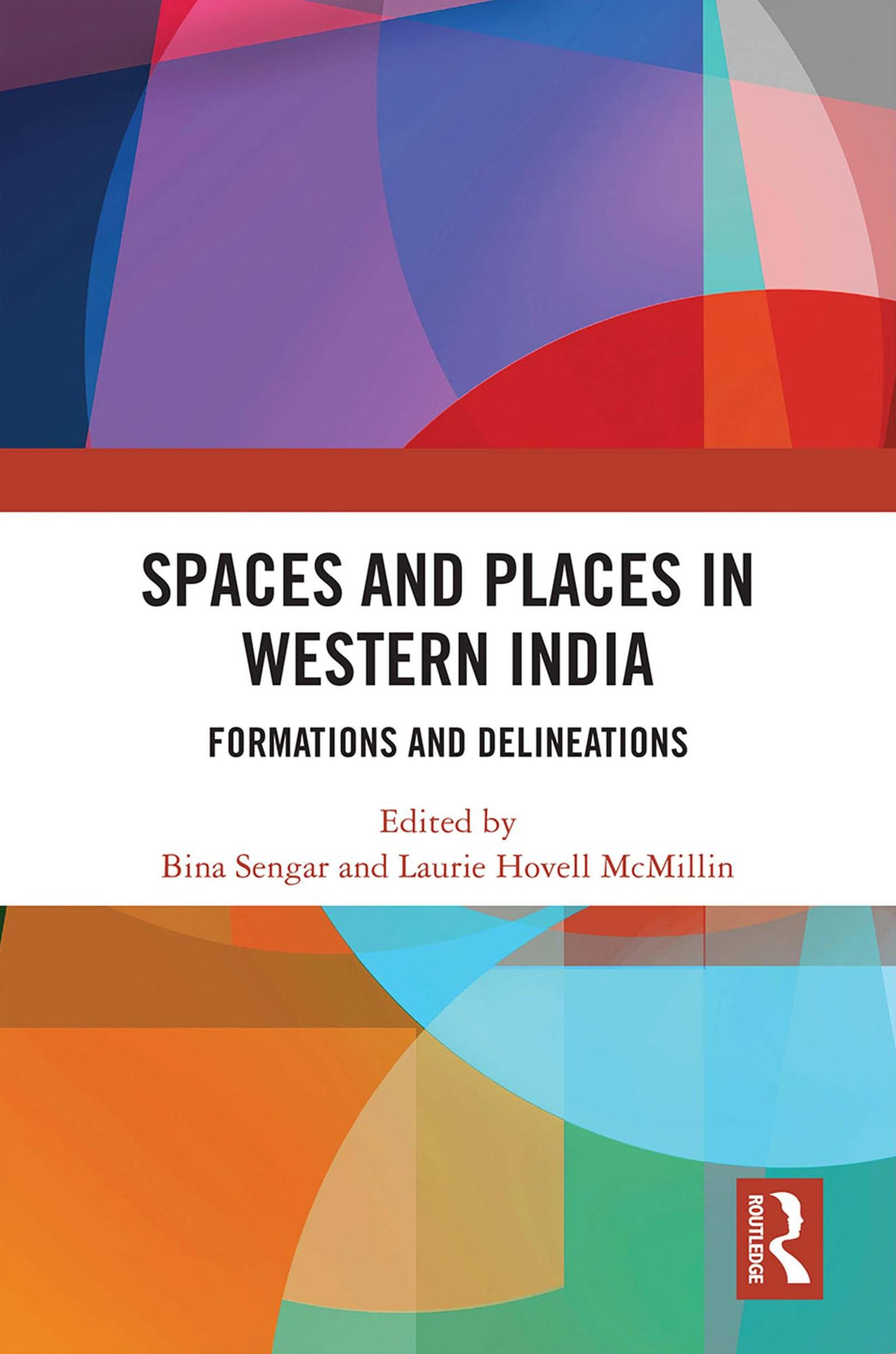 Spaces and Places in Western India: Formations and Delineations