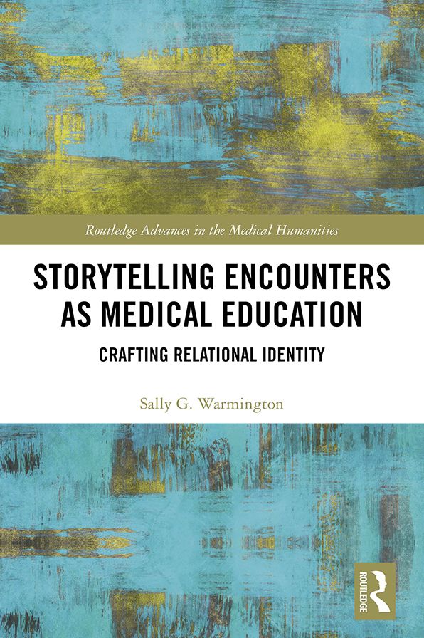 Storytelling Encounters as Medical Education: Crafting Relational Identity