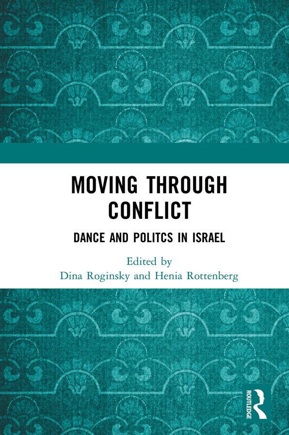 Moving through Conflict: Dance and Politcs in Israel