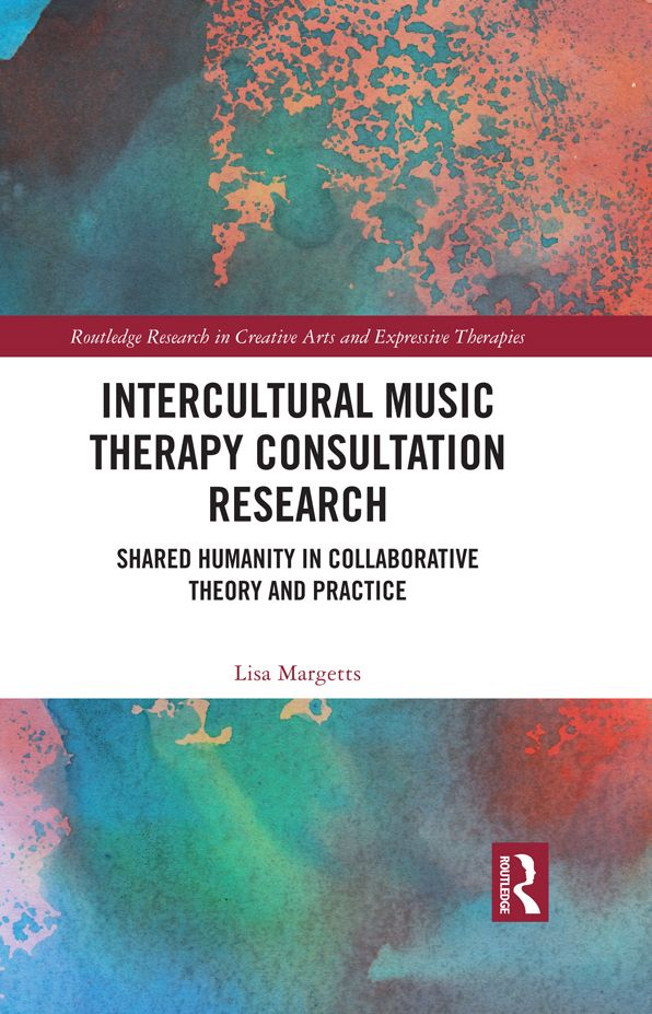 Intercultural Music Therapy Consultation Research: Shared Humanity in Collaborative Theory and Practice