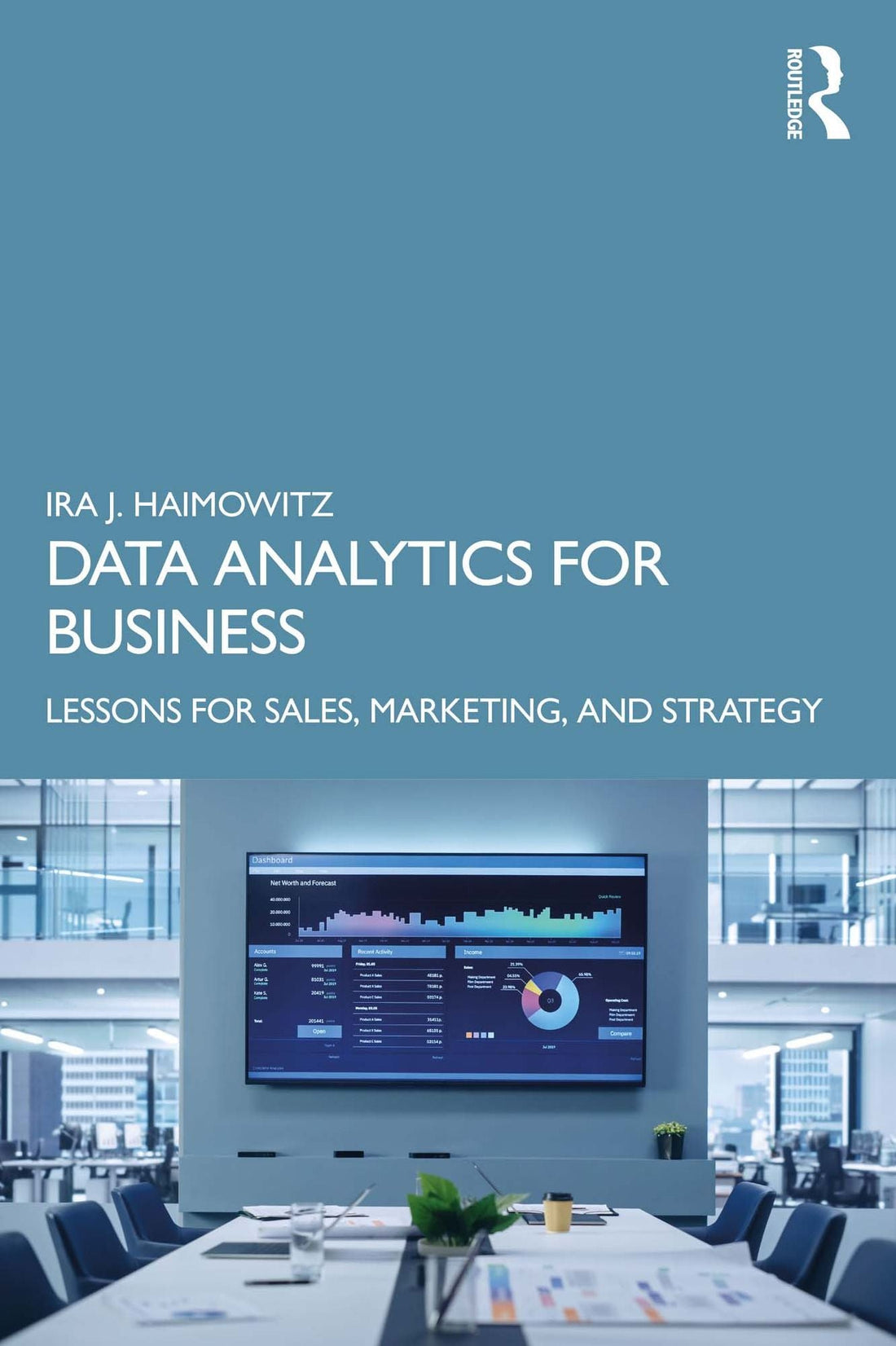 Data Analytics for Business: Lessons for Sales, Marketing, and Strategy