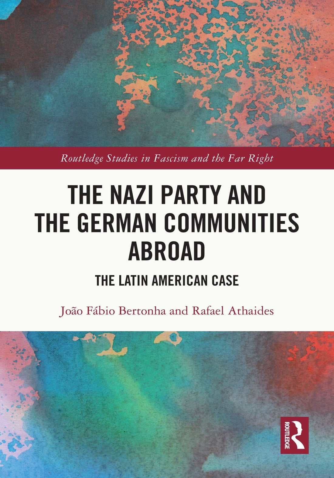 The Nazi Party and the German Communities Abroad: The Latin American Case