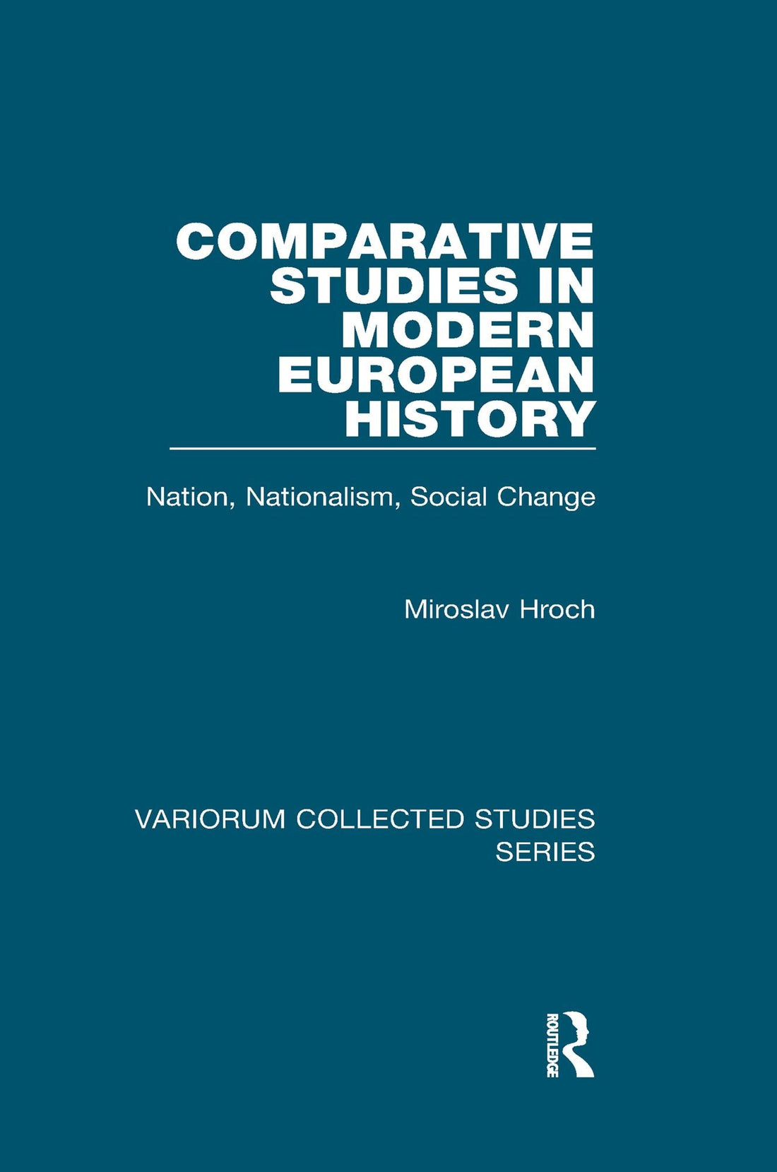 Comparative Studies in Modern European History: Nation, Nationalism, Social Change