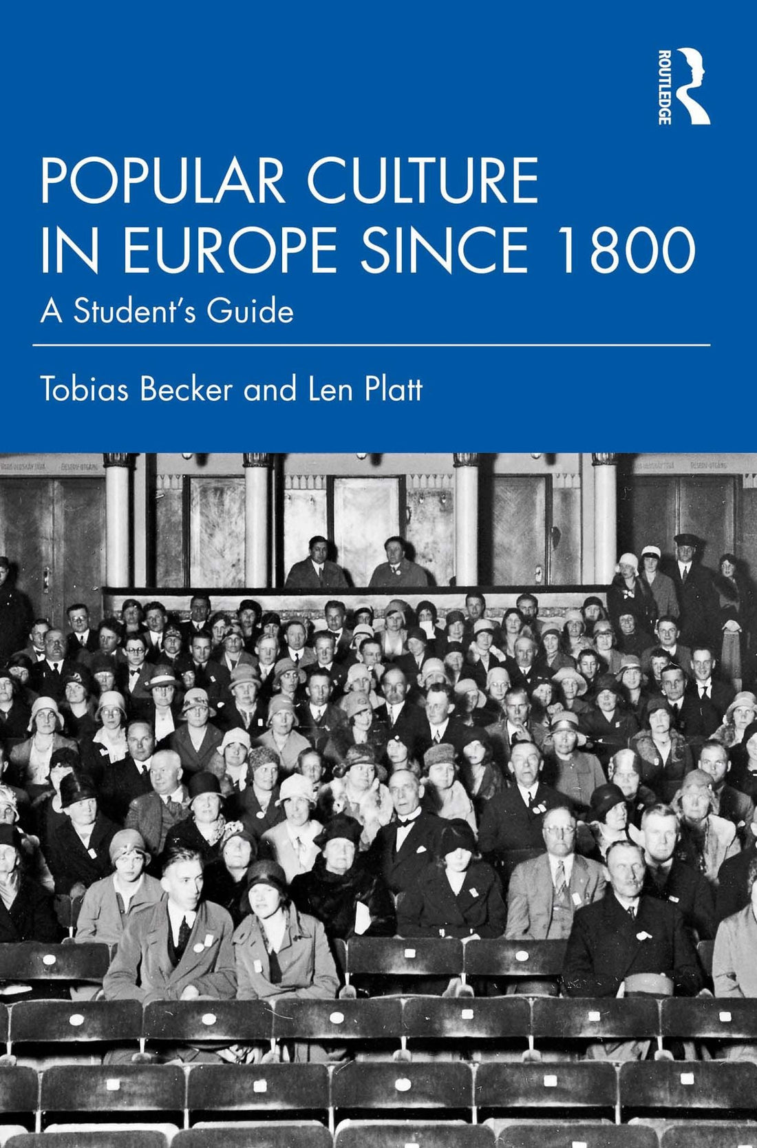Popular Culture in Europe since 1800: A Student's Guide
