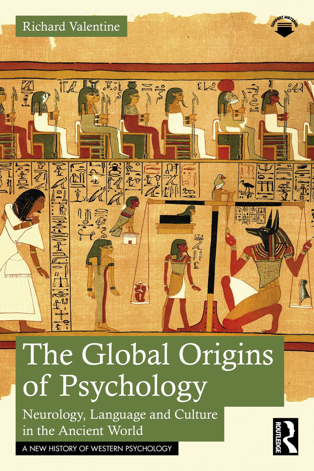 The Global Origins of Psychology: Neurology, Language and Culture in the Ancient World