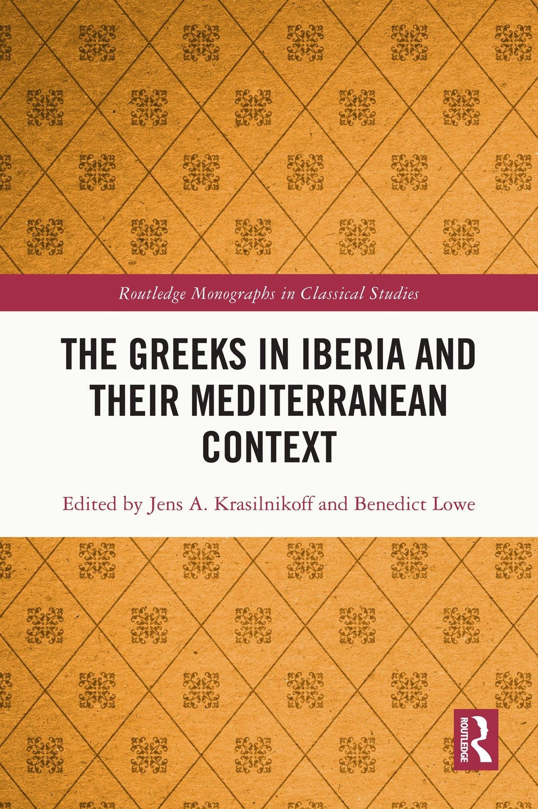 The Greeks in Iberia and their Mediterranean Context