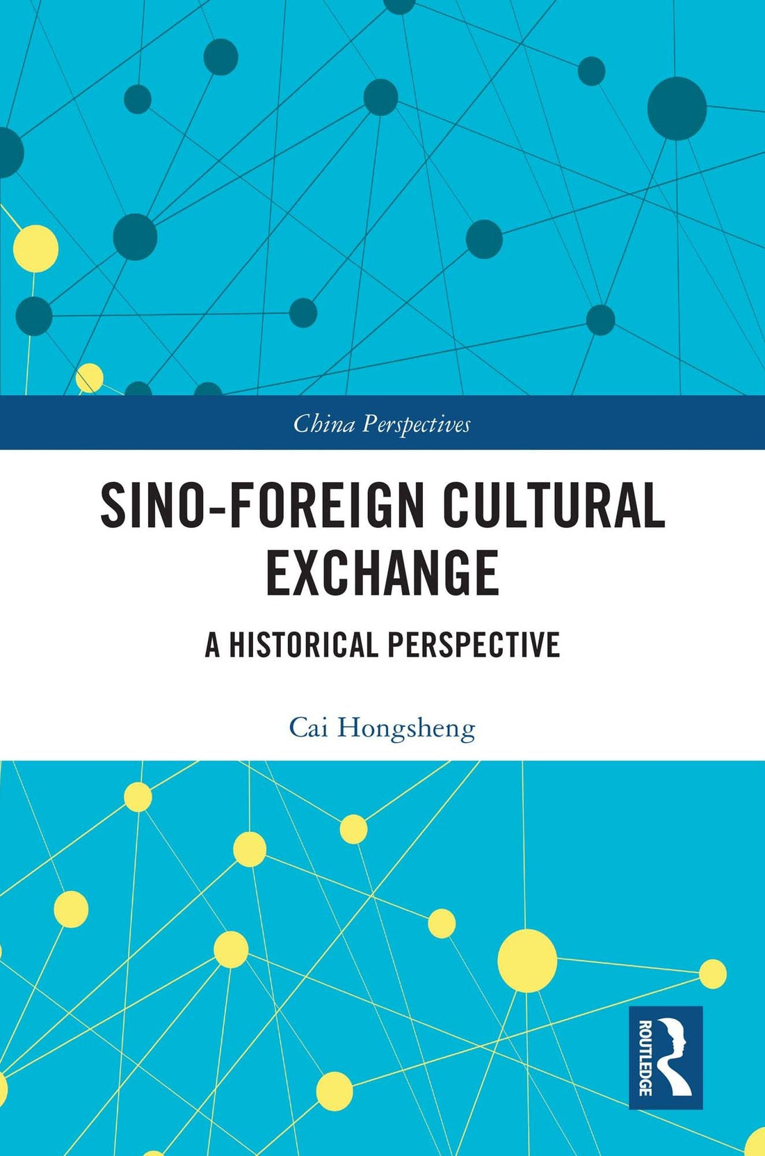 Sino-Foreign Cultural Exchange: A Historical Perspective