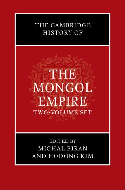 The Cambridge History of the Mongol Empire 2 Volumes