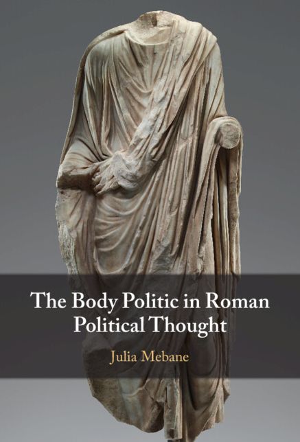 The Body Politic in Roman Political Thought