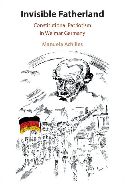 Invisible Fatherland: Constitutional Patriotism in Weimar Germany