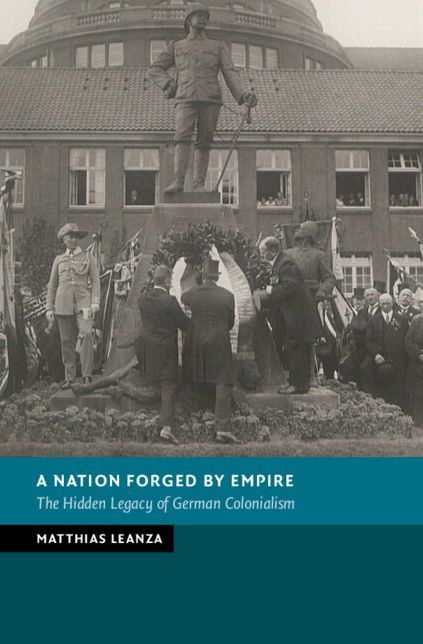 A Nation Forged by Empire: The Hidden Legacy of German Colonialism