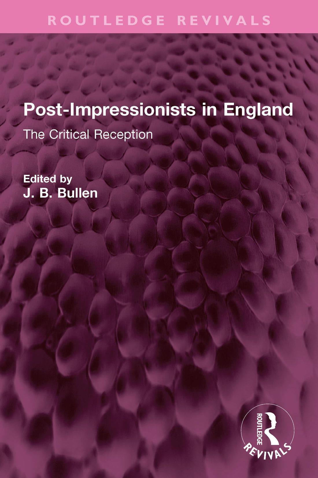 Post-Impressionists in England: The Critical Reception