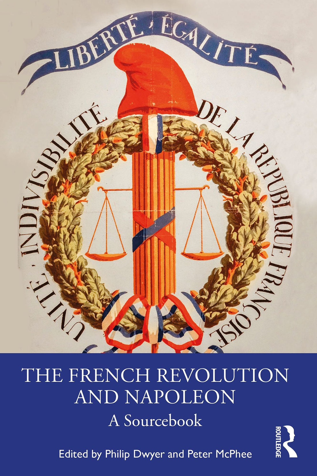The French Revolution and Napoleon: A Sourcbook
