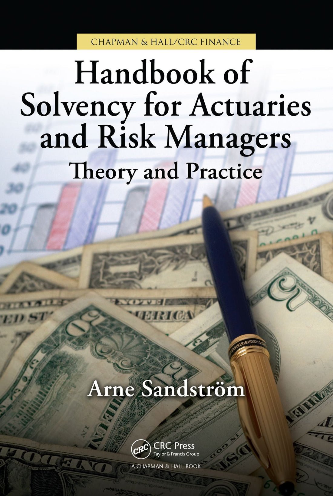 Handbook of Solvency for Actuaries and Risk Managers: Theory and Practice