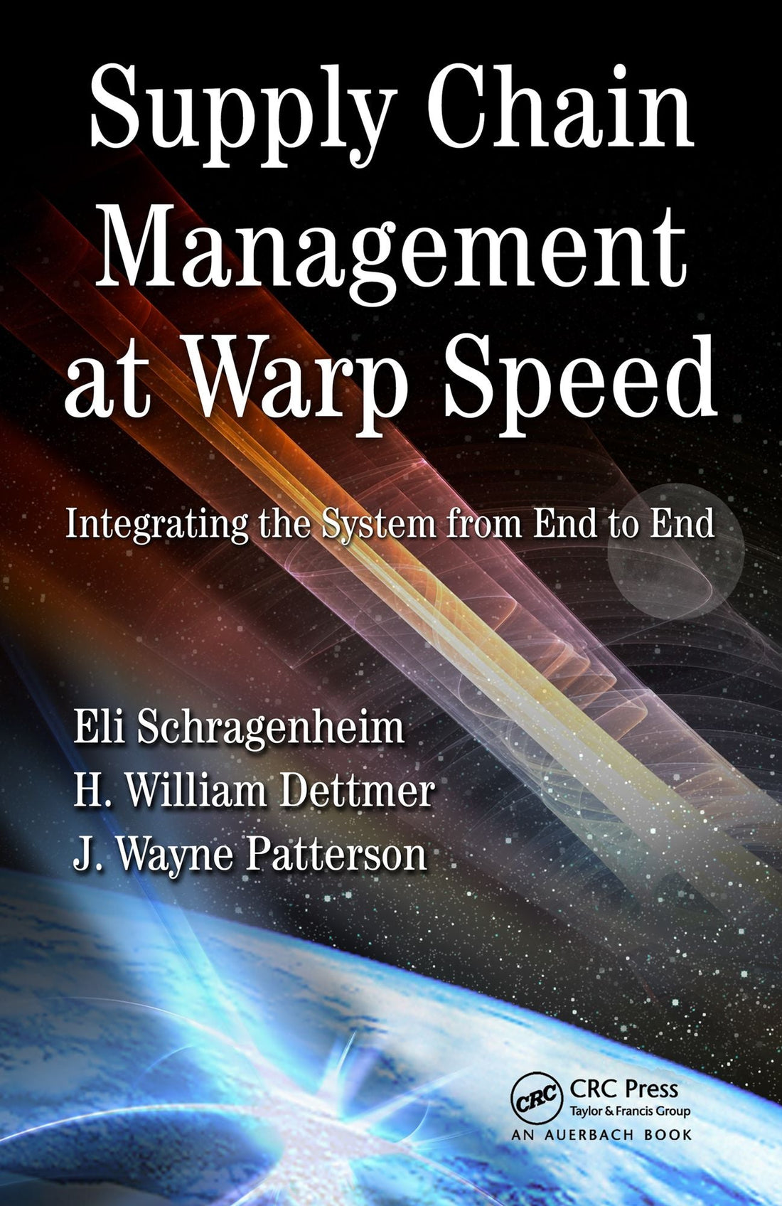 Supply Chain Management at Warp Speed: Integrating the System from End to End