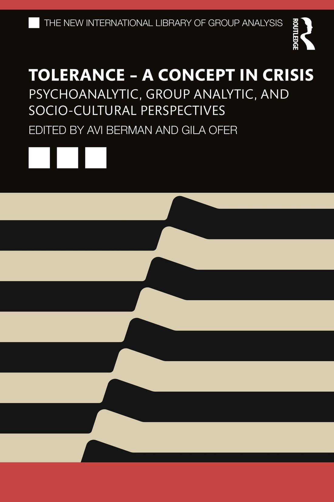 Tolerance - A Concept in Crisis: Psychoanalytic, Group Analytic, and Socio-Cultural Perspectives
