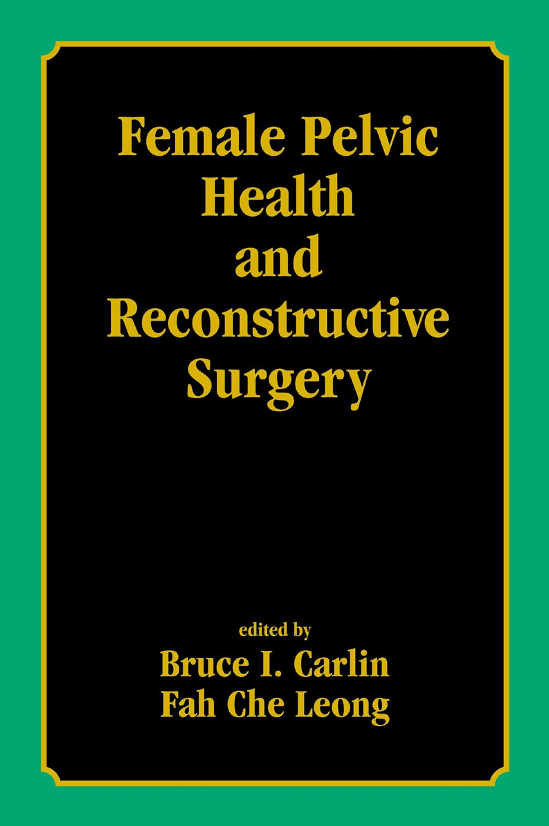 Female Pelvic Health and Reconstructive Surgery