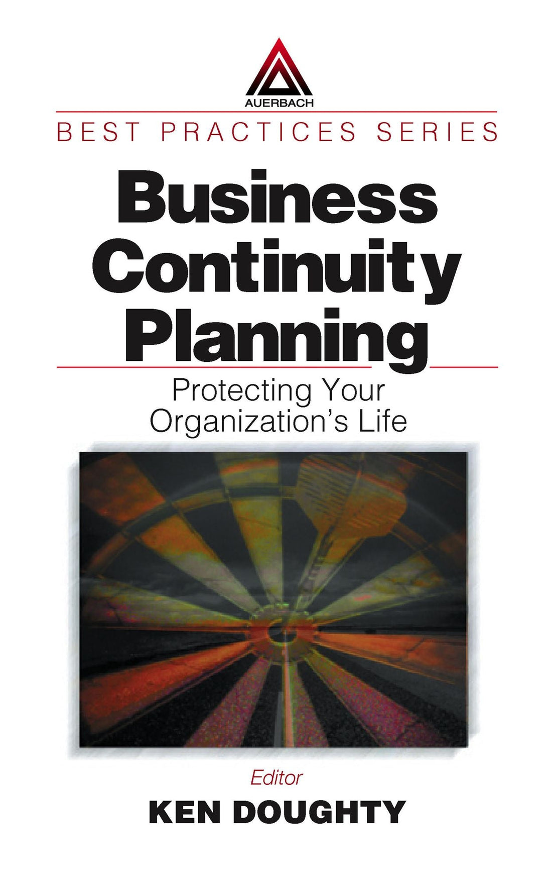 Business Continuity Planning: Protecting Your Organization's Life