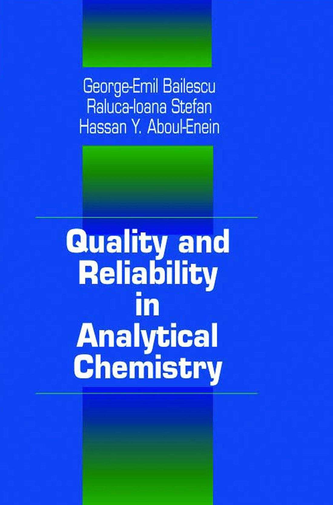 Quality and Reliability in Analytical Chemistry