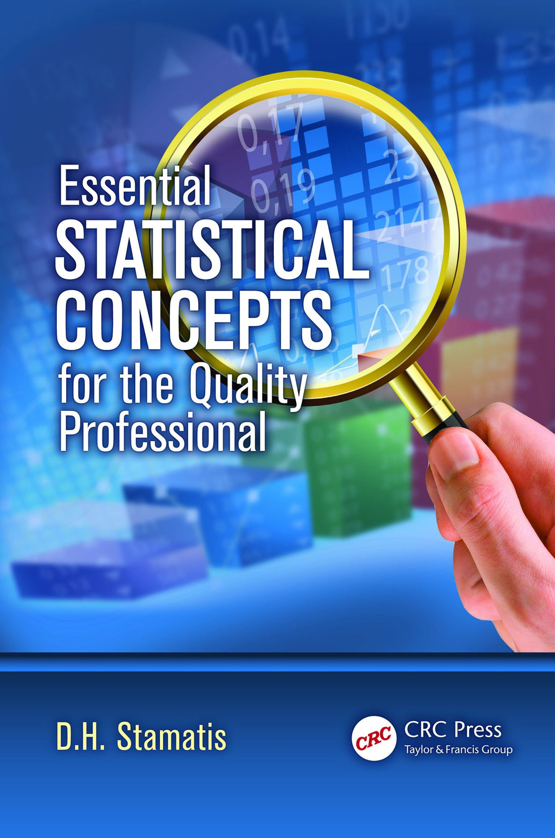 Essential Statistical Concepts for the Quality Professional