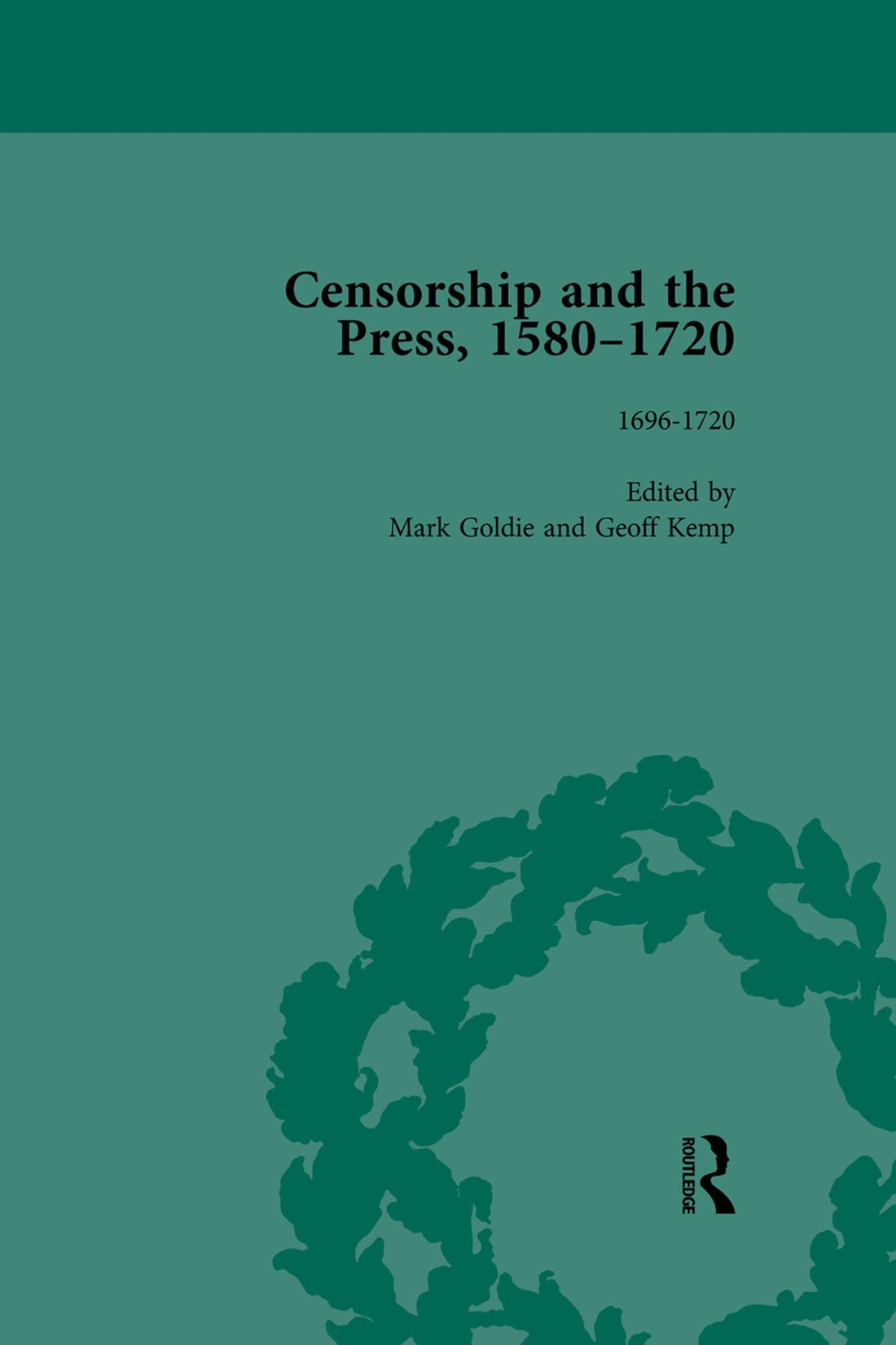 Censorship and the Press, 1580-1720, Volume 4