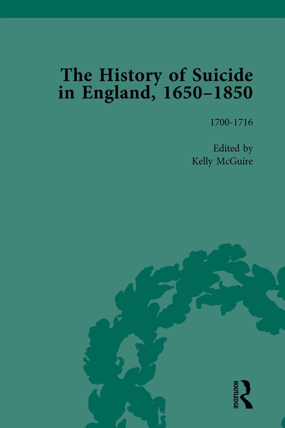 The History of Suicide in England, 1650-1850, Part I Vol 3