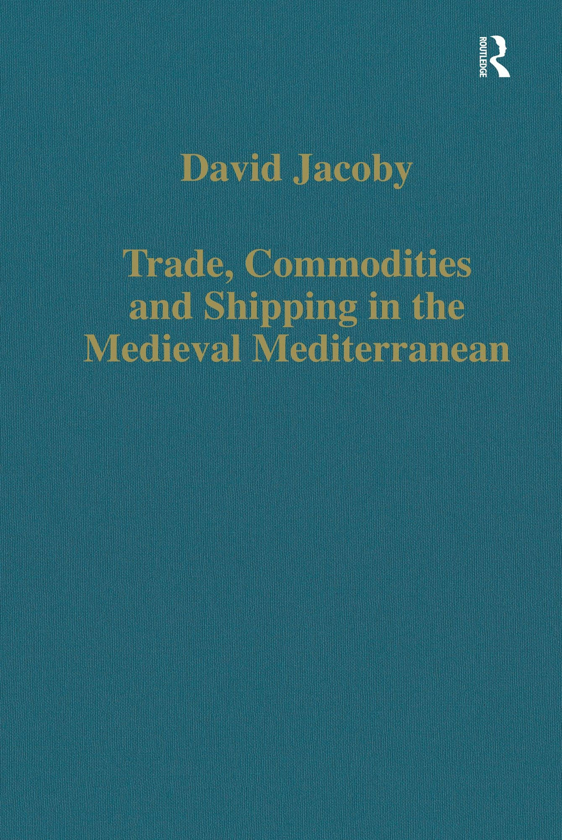 Trade, Commodities and Shipping in the Medieval Mediterranean