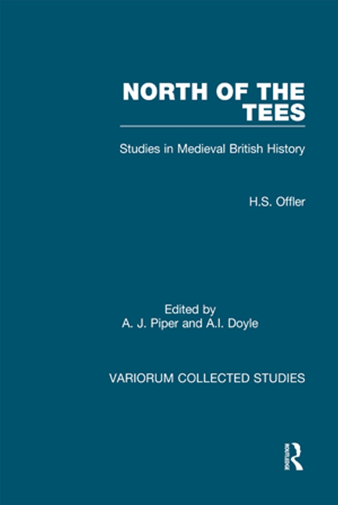 North of the Tees: Studies in Medieval British History