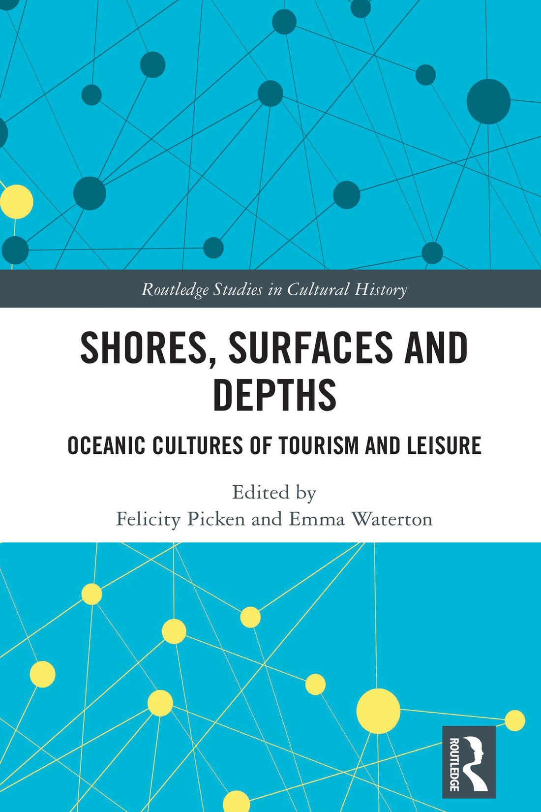 Shores, Surfaces and Depths: Oceanic Cultures of Tourism and Leisure
