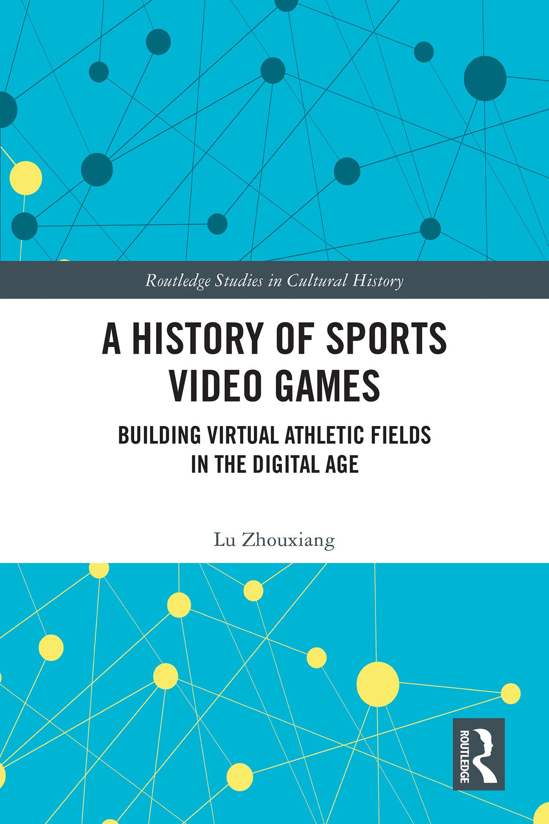 A History of Sports Video Games: Building Virtual Athletic Fields in the Dgtl Age