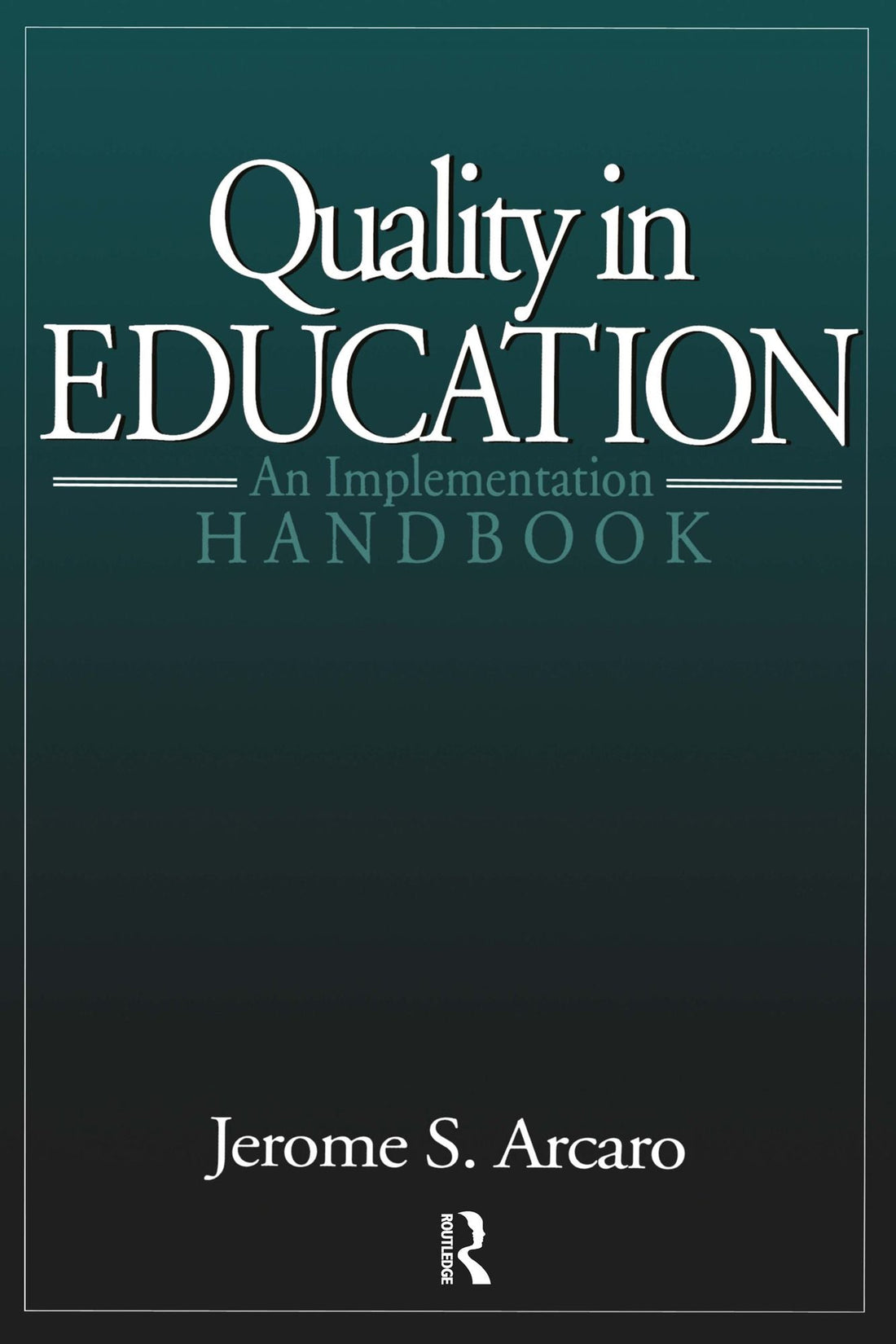Quality in Education: An Implementation Handbook