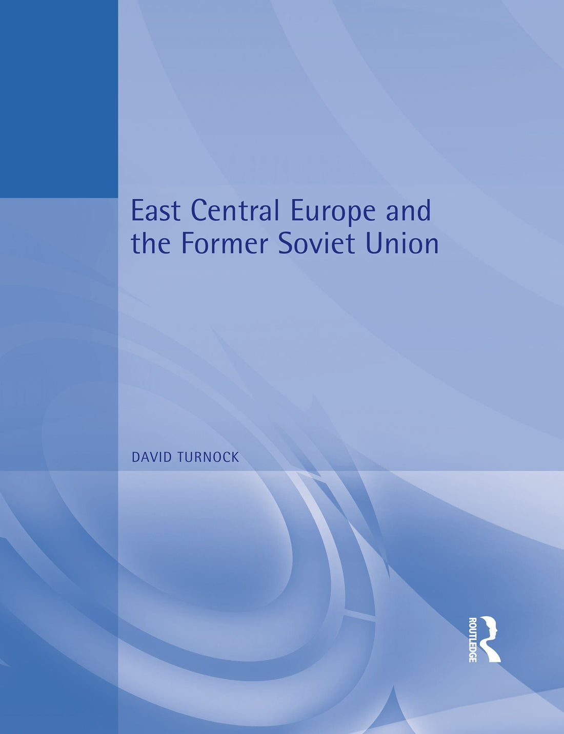 East Central Europe and the Former Soviet Union: Environment and Society