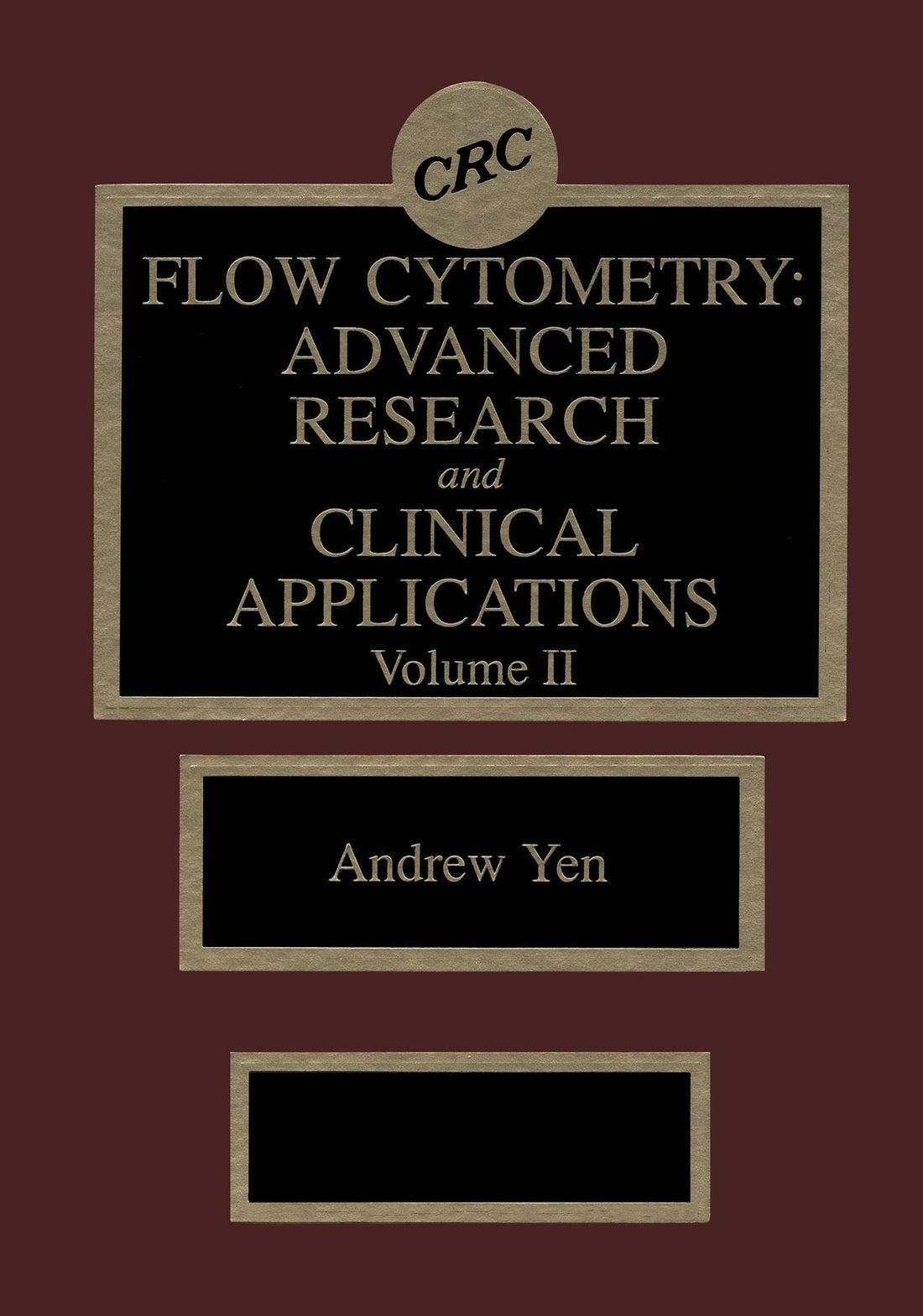 Flow Cytometry: Advanced Research and Clinical Applications, Volume II