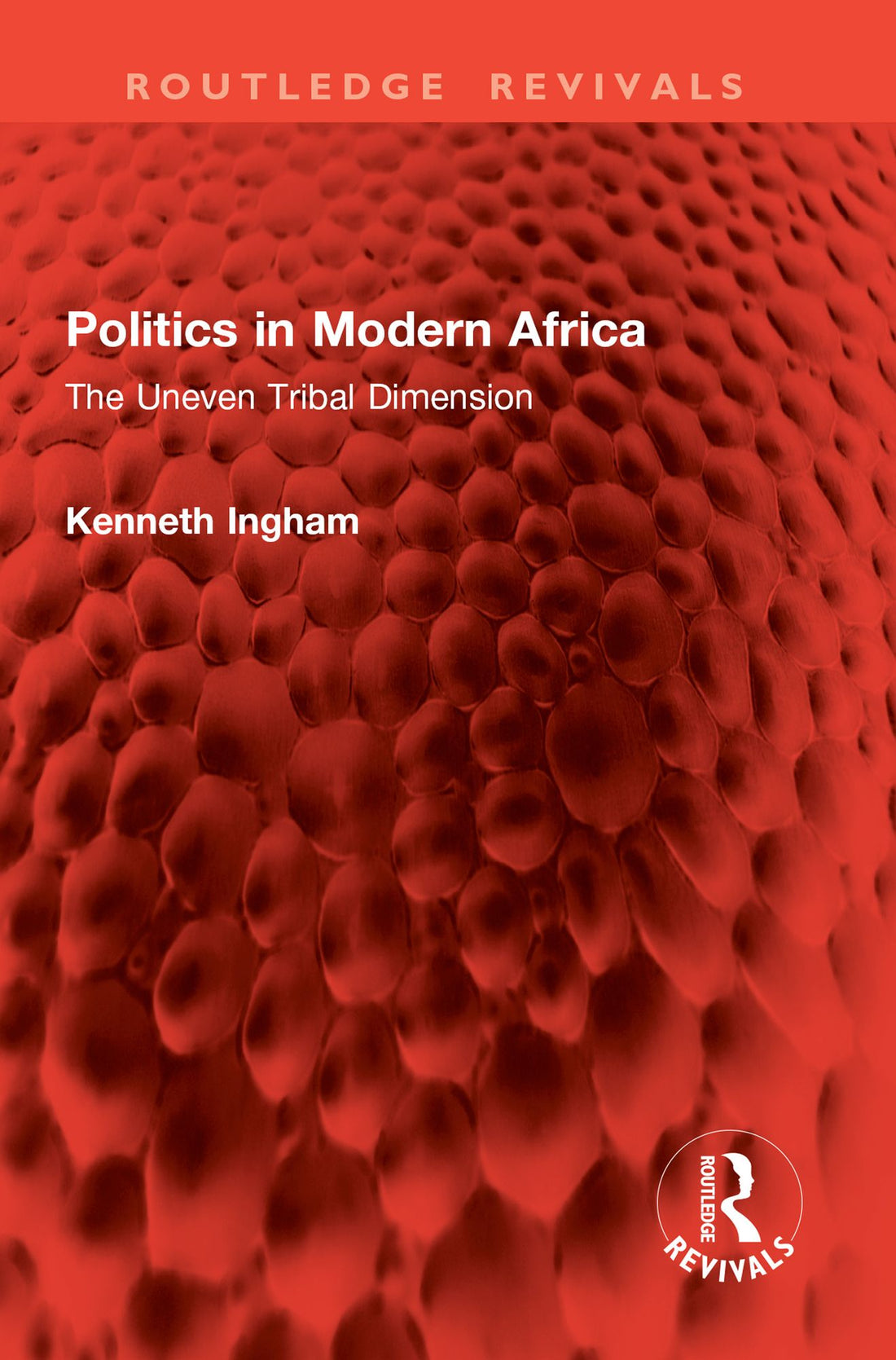 Politics in Modern Africa: The Uneven Tribal Dimension