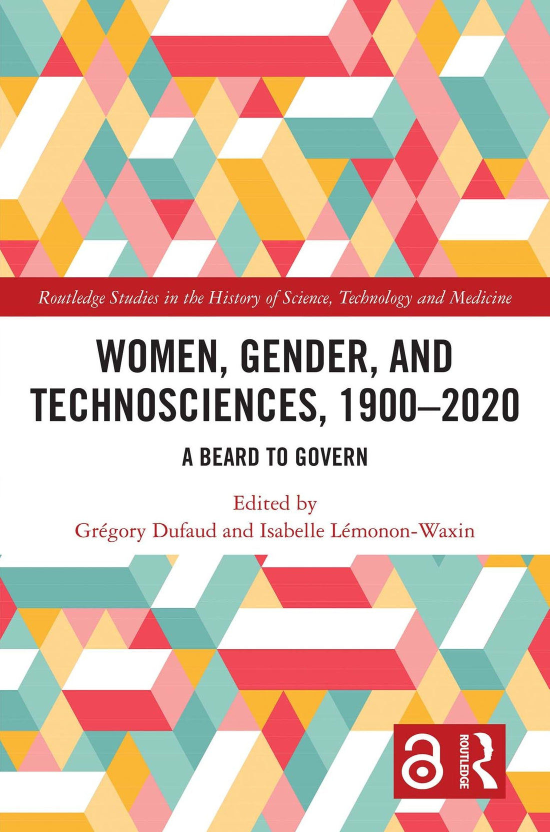 Women, Gender, and Technosciences, 1900-2020: A Beard to Govern