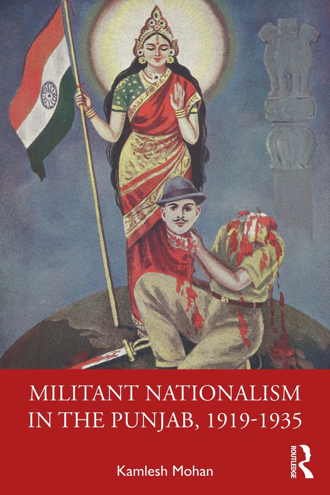 Militant Nationalism in The Punjab, 1919-1935: Interweaving Region and Nation