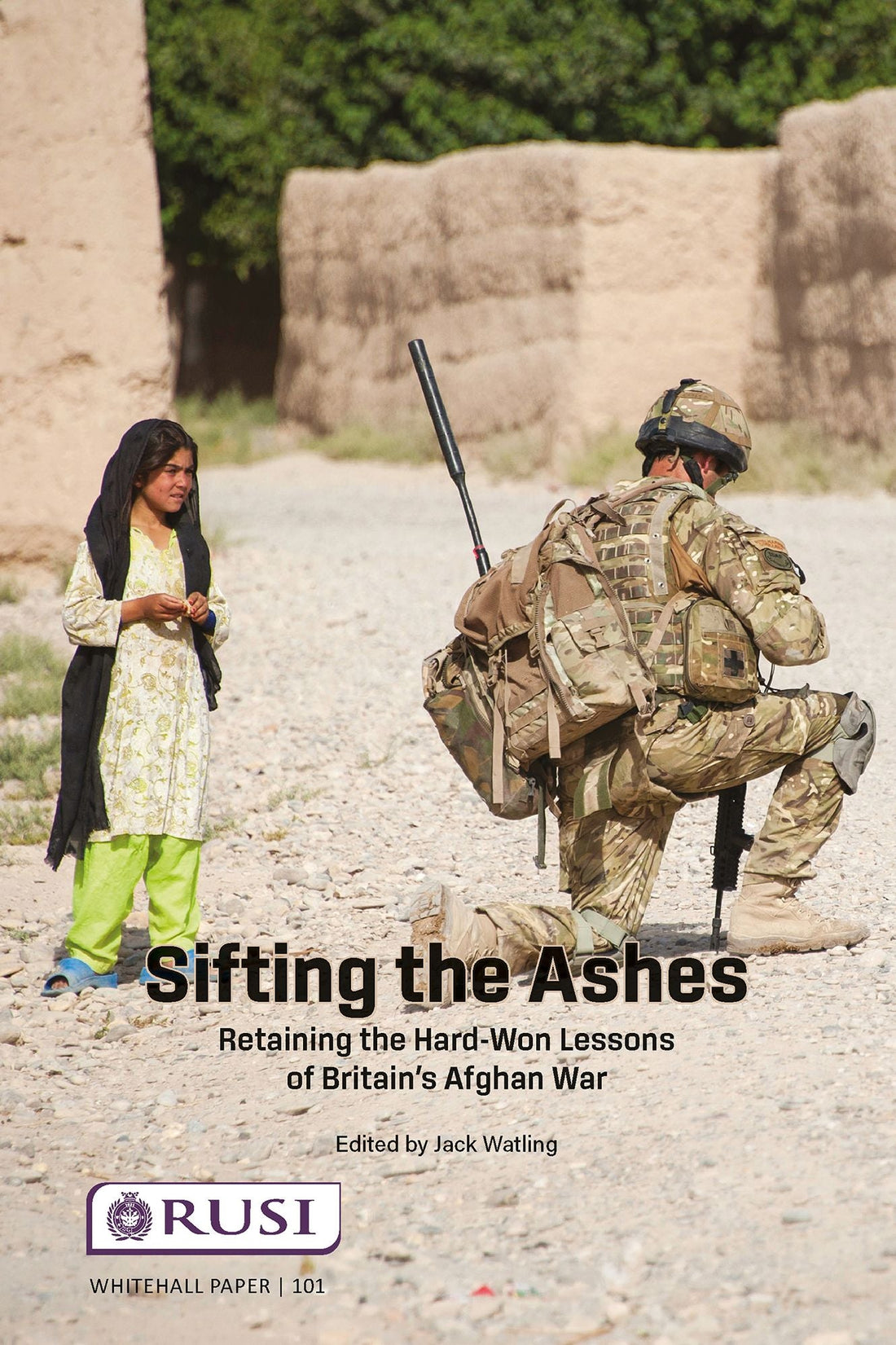 Sifting the Ashes: Retaining the Hard-Won Lessons of Britain's Afghan War