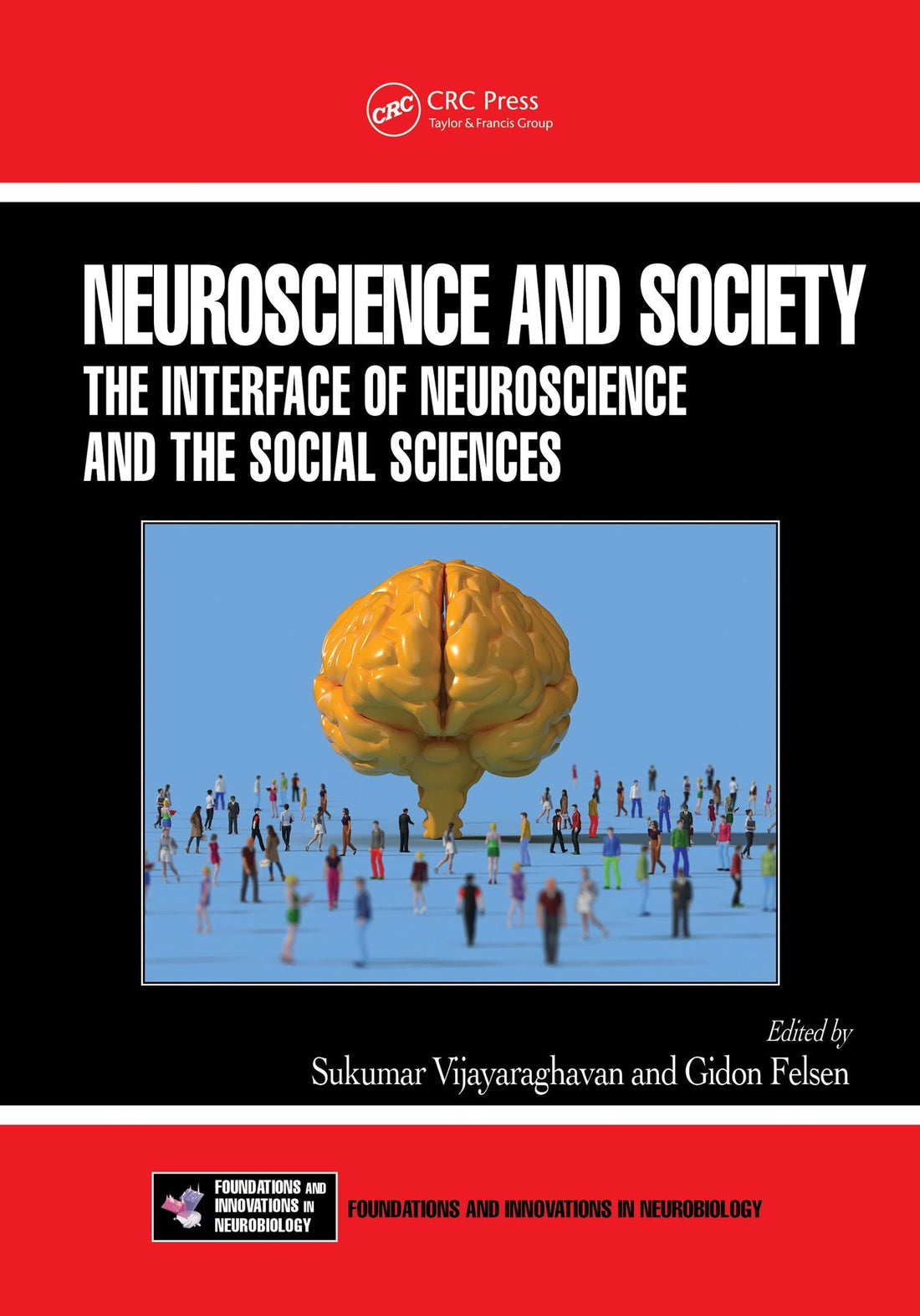 Neuroscience and Society: The Interface of Neuroscience and the Social Sciences