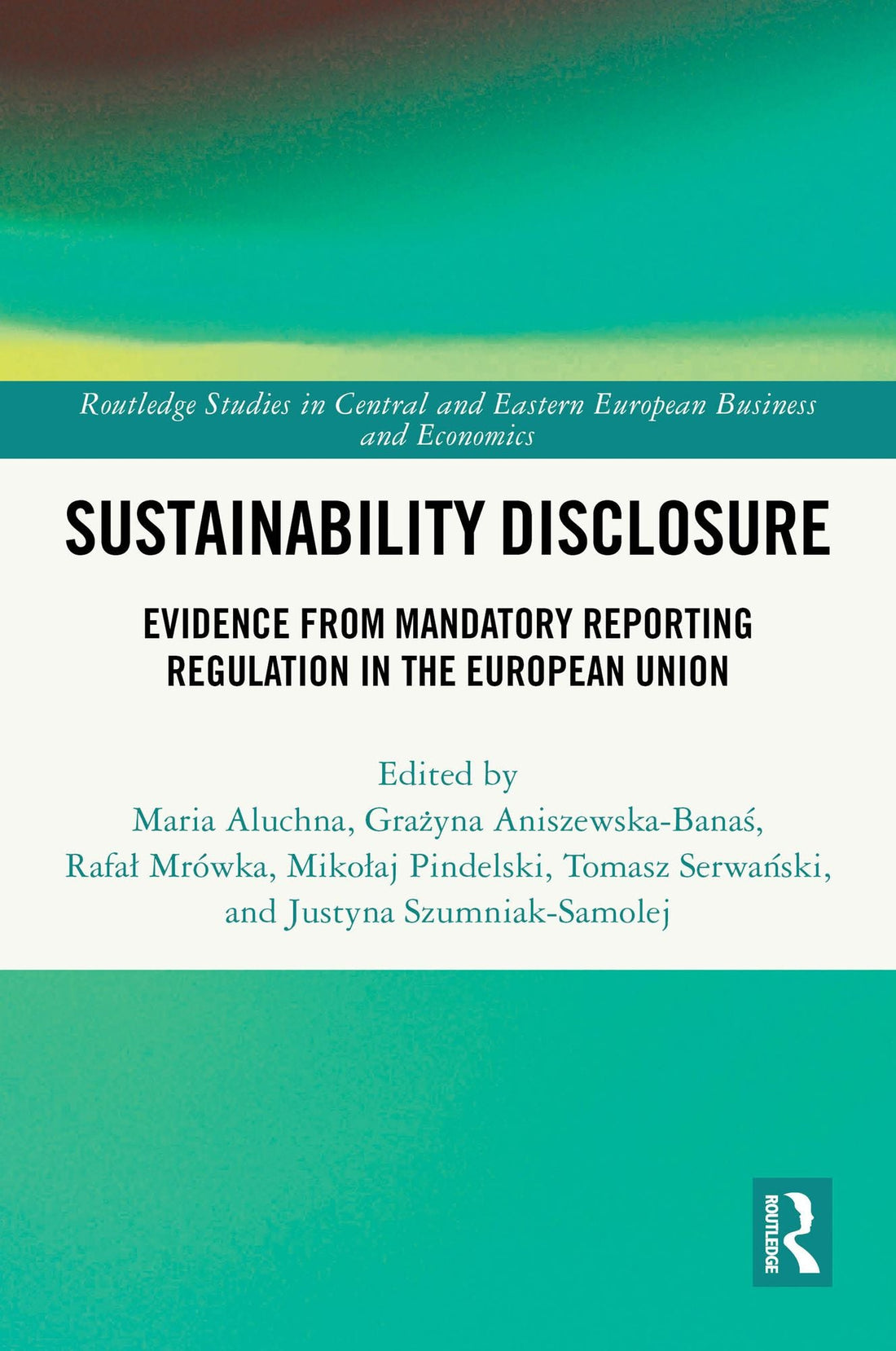 Sustainability Disclosure: Evidence from Mandatory Reporting Regulation in the European Union