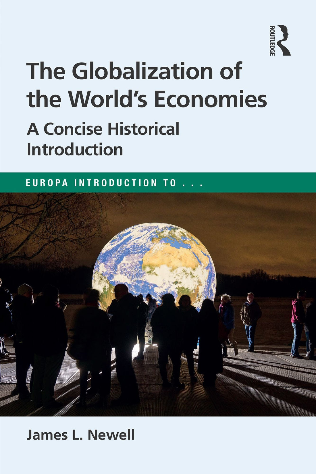 The Globalization of the World's Economies: A Concise Historical Introduction