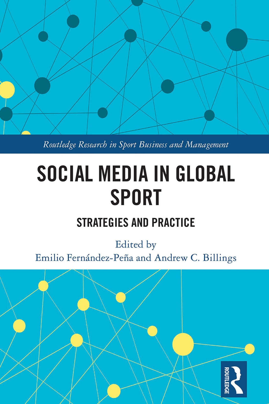 Social Media in Global Sport: Strategies and Practice